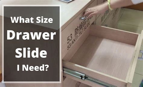 How Do I Know What Size Drawer Slide I Need