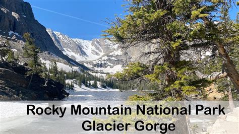 Rocky Mountain National Park Glacier Gorge Youtube