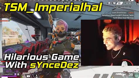 Tsm Imperialhal Hilarious Game With Syncedez Youtube