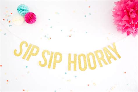 Sip Sip Hooray Banner Party Glitter Garland Party Banner Etsy