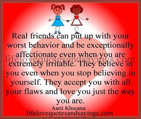Real Friends Can Put Up With Your Worst Behavior And Be Exceptionally Affectionate Even When You ...