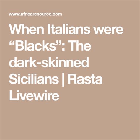 When Italians Were Blacks The Dark Skinned Sicilians Rasta