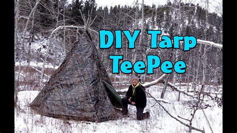 How To Make A Diy Tarp Teepee Teepee Winter Campout Part 1 Youtube