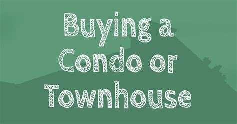 Buying A Condo Or Townhouse Builder Buddy Home Inspections