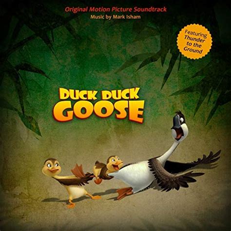 ‘duck Duck Goose Soundtrack Details Film Music Reporter