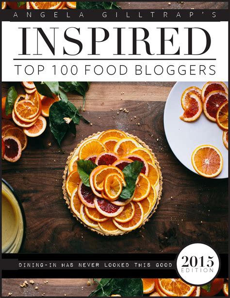 Inspired Top 100 Food Bloggers By Inspired Top 100 Food Bloggers Issuu