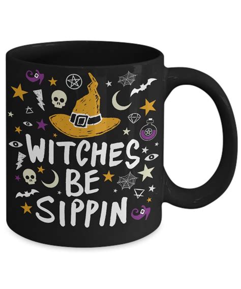 witches be sippin mug with images mugs halloween mug cool mugs