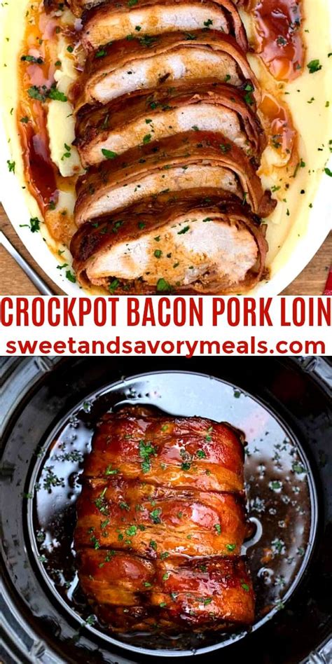 Crockpot Bacon Pork Loin Is Melt In Your Mouth Delicious And Packed