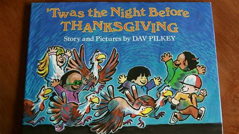 Twas The Night Before Thanksgiving By Dav Pilkey Read Aloud Childrens