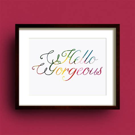 'hello gorgeous' typography print by dig the earth | notonthehighstreet.com