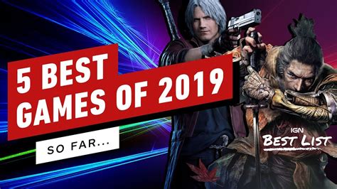Best Games Of 2019 So Far Ign Best List Youtube