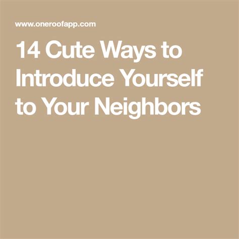 14 Cute Ways To Introduce Yourself To Your Neighbors What Day Is It