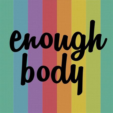 Enough Body
