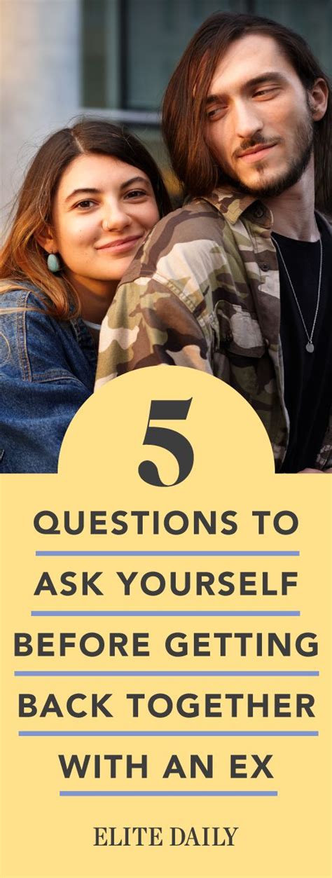 5 Questions You Should Ask Yourself If You Re Considering Getting Back With Your Ex Dating