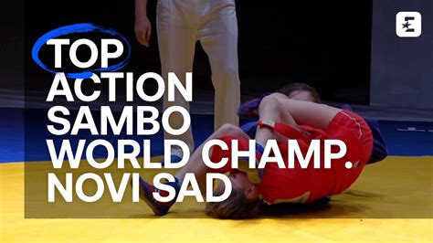 Eurosport Top 10 Sambo Actions At The World Sambo Championships 2020