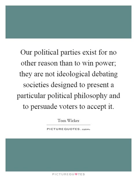 Our Political Parties Exist For No Other Reason Than To Win