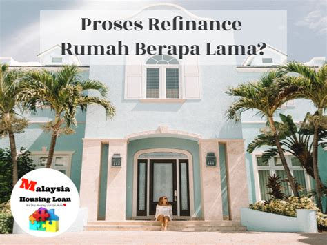 Namun begitu proses juga boleh jadi lebih panjang kalau: Proses Refinance Rumah Berapa Lama? - The Best Malaysia ...