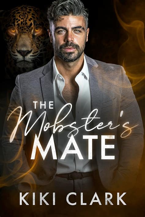 The Mobster S Mate By Kiki Clark Goodreads