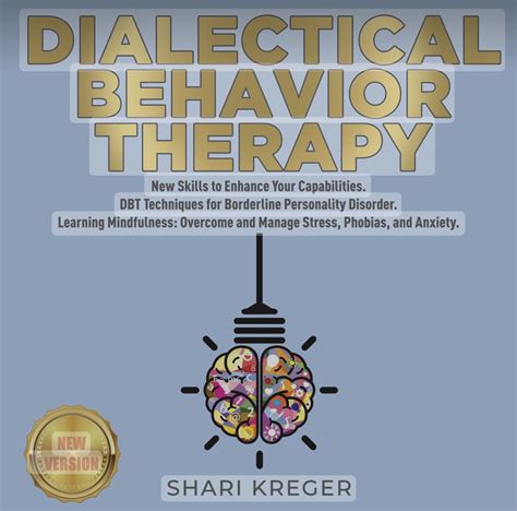Dialectical Behavior Therapy New Skills To Enhance Your Capabilities