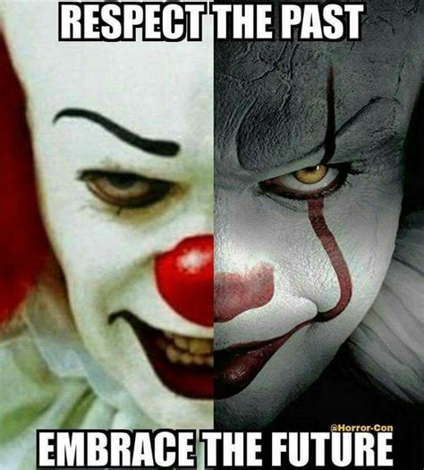 It Respect The Past Embrace The Future Funny Horror Horror Movies