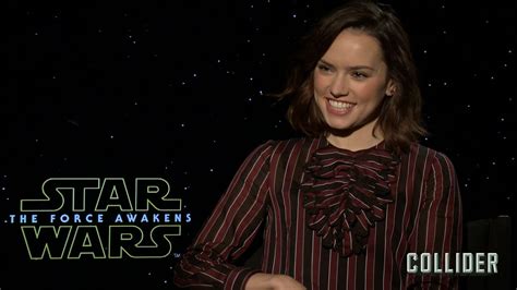 Daisy Ridley On Star Wars The Force Awakens Deleted Scenes And