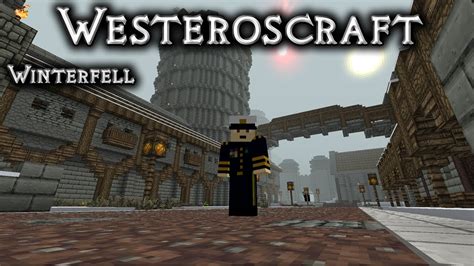 Lets Tour Westeroscraft Winterfell Youtube