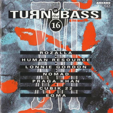 Turn Up The Bass Volume 16 1991 Cd Discogs