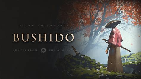 Bushido The Way Of The Warrior Samurai Quotes Youtube