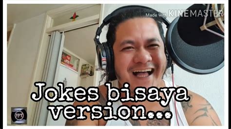 Jokes Bisaya Version Youtube