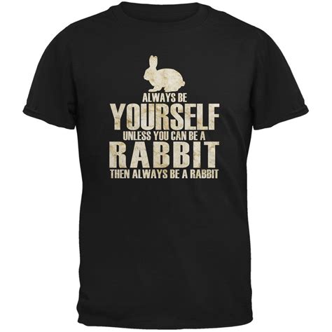 Always Be Yourself Rabbit Black Adult T Shirt 2x Large