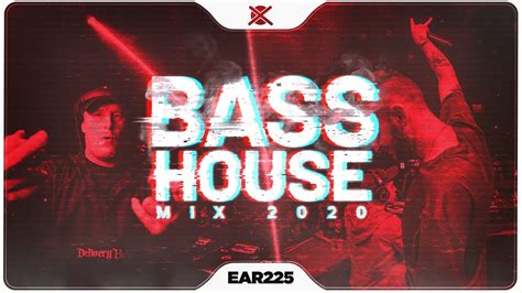 Bass House Tech House Mix Ear Youtube