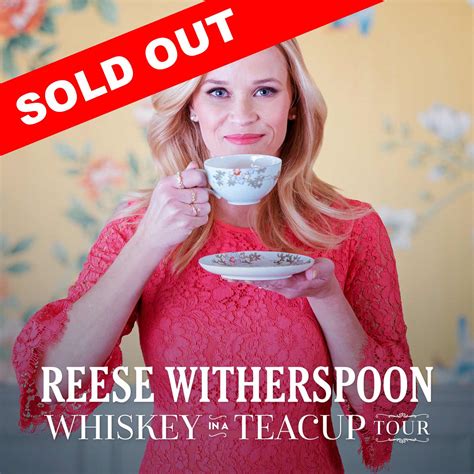 Reese Witherspoon Whiskey In A Teacup Tour Carolinatix