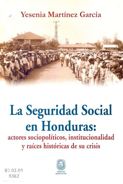 La Seguridad Social En Honduras By Sistema De Bibliotecas