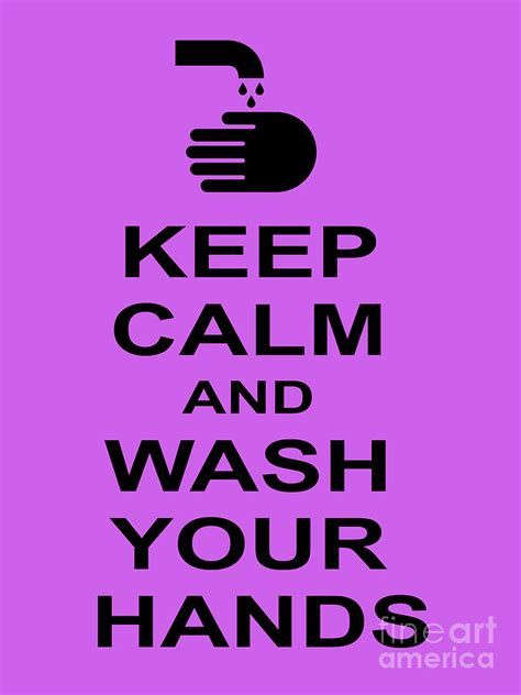 Keep Calm And Wash Your Hands Novel Coronavirus Covid 19