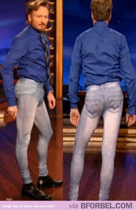 Guys This Is What You Look Like In Skinny Jeans I Love To Laugh