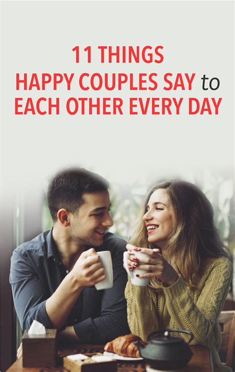 11 things happy couples say to each other every day perfect relationship serious relationship