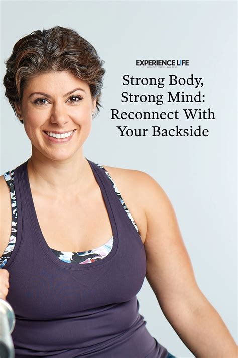 Strong Body Strong Mind Reconnect With Your Backside Strong Body