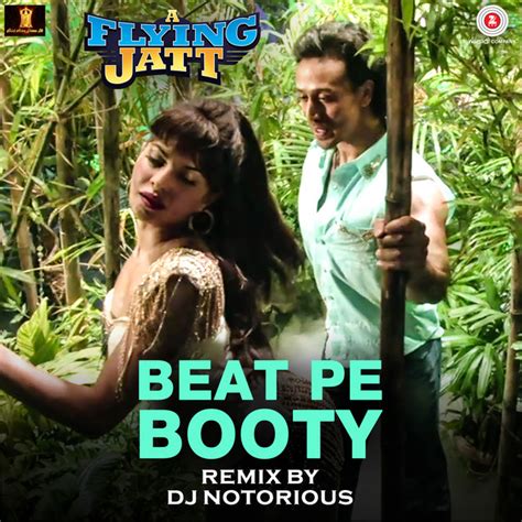 beat pe booty remix dj notorious song by sachin sanghvi dj notorious kanika kapoor jigar