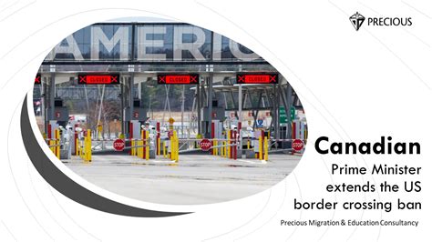 Canadian Prime Minister Extends The Us Border Crossing Ban Precious