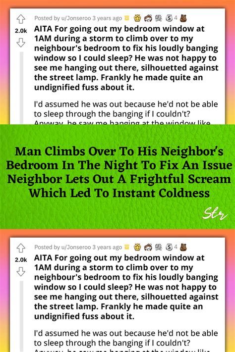 Man Climbs Over To His Neighbor S Bedroom In The Night To Fix An Issue Neighbor Lets Out A