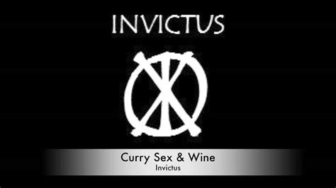 Invictus Curry Sex And Wine Demo Youtube
