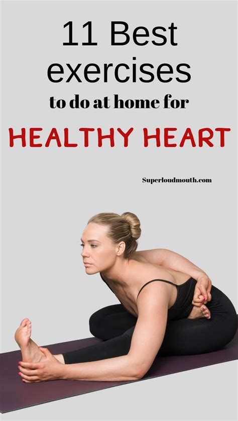 11 Best Exercises To Do At Home For A Healthy Heart Heart Healthy Exercise Heart Exercise