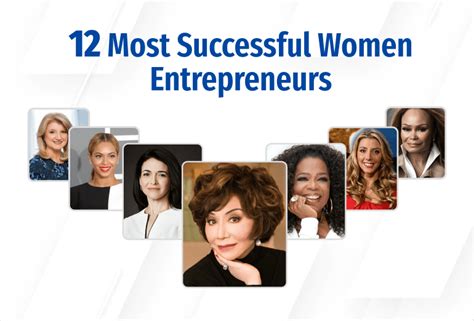 12 Most Successful Women Entrepreneurs 2023 Update