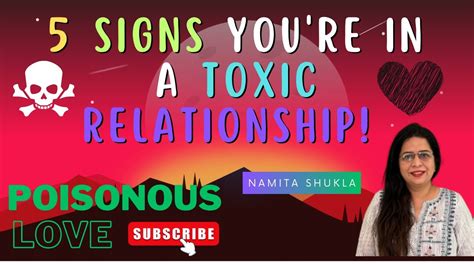 5 Signs Youre In A Toxic Relationship Namita Shukla Youtube