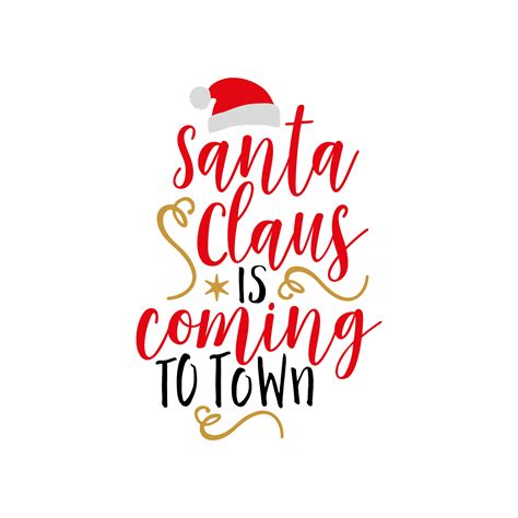 Pin By Raven Hammond On Love Svg Santa Claus Is Coming To Town