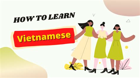 How To Learn Vietnamese Fast Are You Considering If You Should Learn