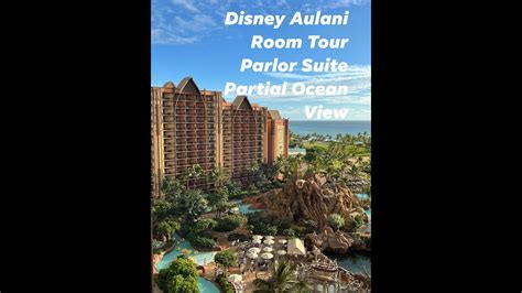 Disney Aulani Room Tour Partial Ocean View Parlor Suite Waianae Tower