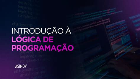 Introdução A Logica De Programação