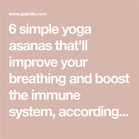 6 Simple Yoga Asanas Thatll Improve Your Breathing And Boost The
