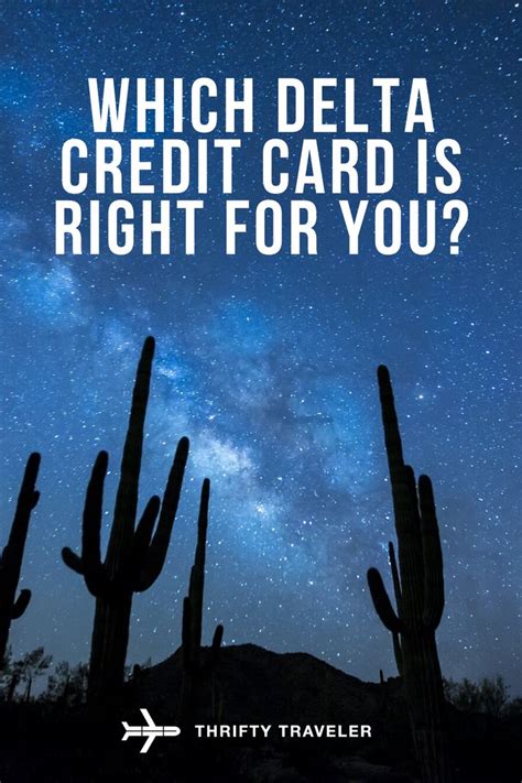 Looking for the best delta credit card for your lifestyle? Which Delta Credit Card is Right for You? in 2020 | Credit card, Cards, Delta